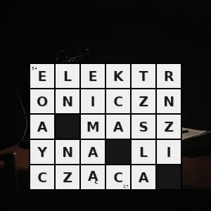 Hasło krzyżówkowe określenie komputera stosowane w ii poł xx wieku - elektroniczna maszyna licząca – rozwiązanie, synonimy, podpowiedzi i definicje krzyżówkowe